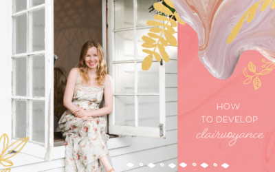 How to Develop Clairvoyance