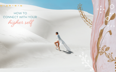 How to Connect with Your Higher Self