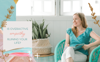 Is Overactive Empathy Ruining Your Life?