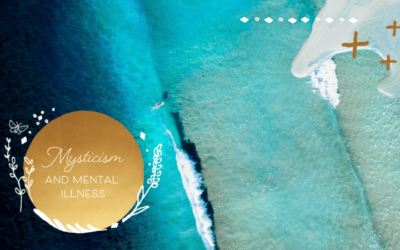 Mysticism and Mental Illness