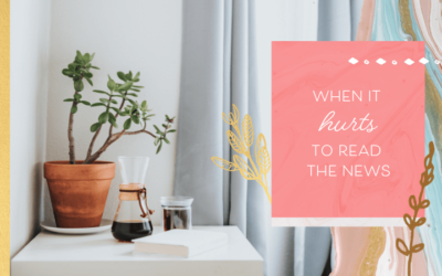 When It Hurts To Read The News