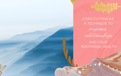 Cord-Cutting As A Technique To Improve Relationships (And Your Emotional Health)