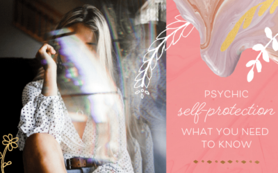 Psychic Self-Protection – What You Need to Know