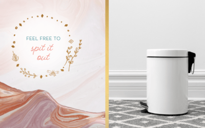 Feel Free to Spit It Out