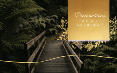 Premonitions of Death – Are They Real?