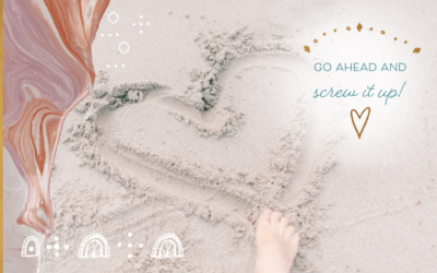 Go Ahead and Screw It Up!