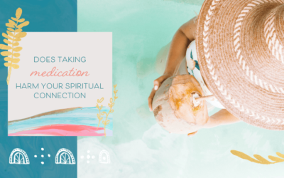 Does Taking Medication Harm Your Spiritual Connection?