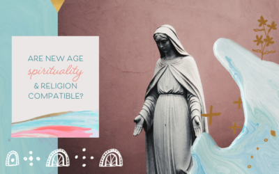 Are New Age Spirituality & Religion Compatible?
