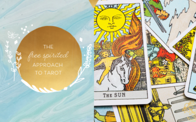 The Free-Spirited Approach to Tarot: Use Your Intuition!