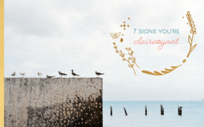 7 Signs You’re Clairvoyant