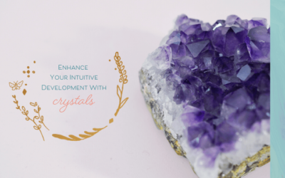 How to Enhance Your Intuitive Development With Crystals