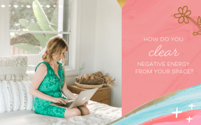 How to Clear Negative Energies From Your Home