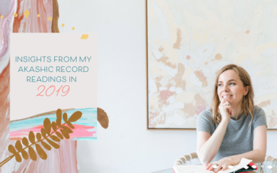 12 Insights from My Akashic Record Readings in 2019