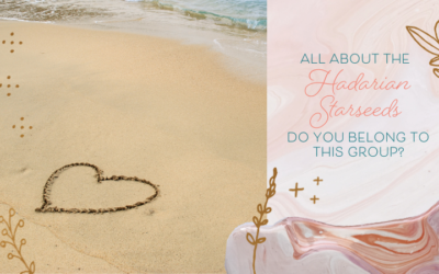 The Hadarian Starseeds – Signs You Belong to this Group