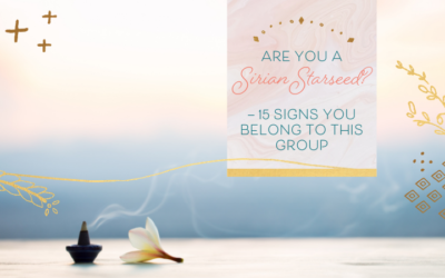 Are You A Sirian Starseed? – 15 Signs You Belong to this Group