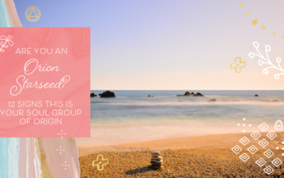 Are You an Orion Starseed? 12 Signs This Is Your Soul Group of Origin