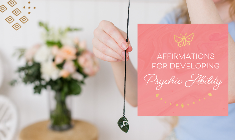 Affirmations for Psychic & Intuitive Development 