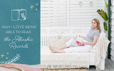 Why I Love Being Able to Read the Akashic Records (and why I recommend others learn how to do it, too)