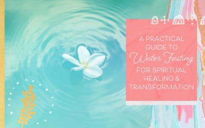 A Practical Guide to Water Fasting for Spiritual Healing & Transformation