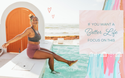 If You Want a Better Life, Focus on This