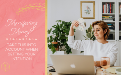 Manifesting Money? Take This into Account When Setting Your Intention