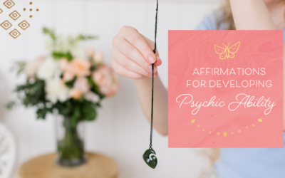 Affirmations for Psychic & Intuitive Development