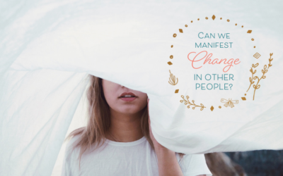 Can We Manifest Change in Other People?