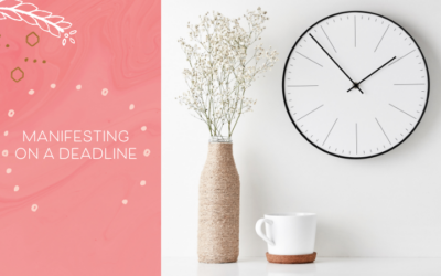 Is It OK to Manifest with a Deadline?